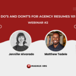 Healthcare contractor resume webinar: do's and don'ts guide by Magnus HRS recruiters